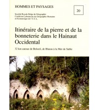 Itinéraire de la pierre et de la bonneterie dans le hainaut Occidental